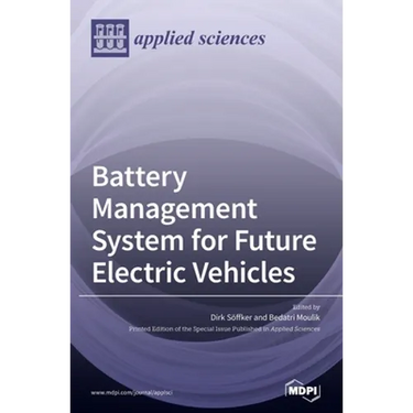 Battery Management System for Future Electric Vehicles