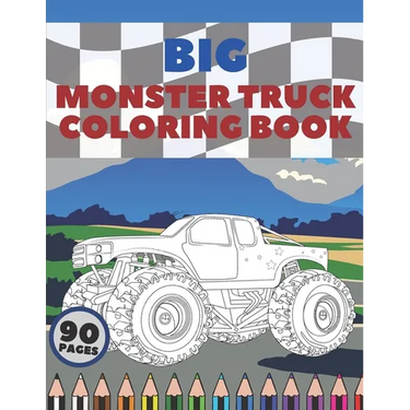 Big Monster Truck Coloring Book: A Fun Coloring Book For Kids With Over 43 Designs of Monster Trucks