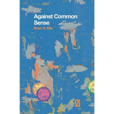 Against Common Sense