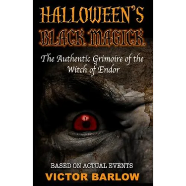 Halloween's Black Magic: The Authentic Grimoire of the Witch of Endor