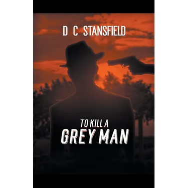 To Kill a Grey Man