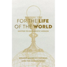 For the Life of the World: Invited to Eucharistic Mission