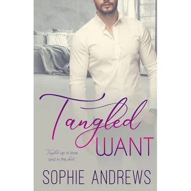 Tangled Want