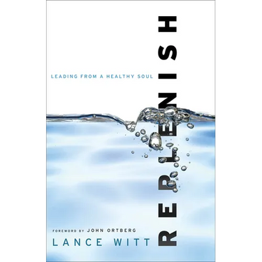 Replenish: Leading from a Healthy Soul