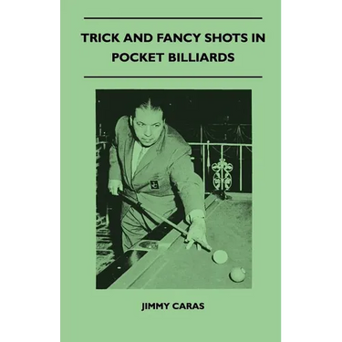 Trick And Fancy Shots In Pocket Billiards
