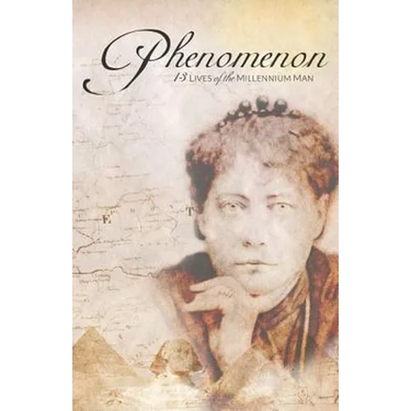 Phenomenon: 13 Lives of the Millennium Man