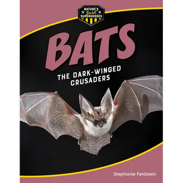 Bats: The Dark-Winged Crusaders