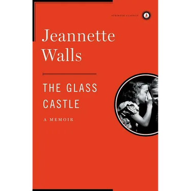 The Glass Castle: A Memoir