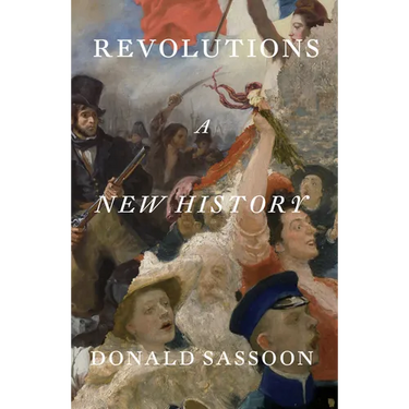 Revolutions: A New History