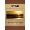 Hebrews Fulfilled: From Flawed to Flawless