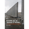 Movement and the Ordering of Freedom: On Liberal Governances of Mobility