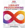 Library Programming for Autistic Children and Teens