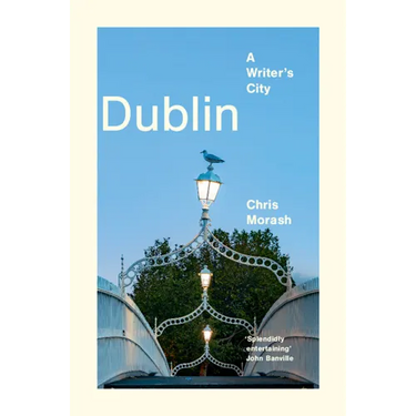 Dublin: A Writer's City