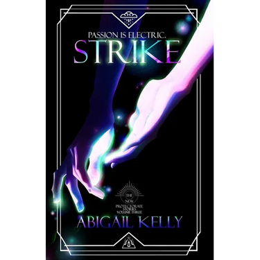 Strike: The New Protectorate Stories: Volume Three