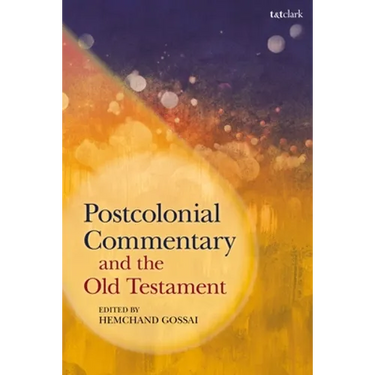 Postcolonial Commentary and the Old Testament