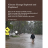 Climate Change Explored and Explained