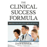 The Clinical Success Formula: How to Reduce Anxiety, Build Confidence, and Pass with Flying Colors