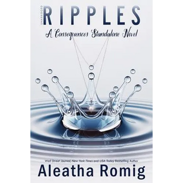 Ripples: A Consequences Stand-alone Novel