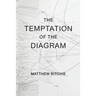 The Temptation of the Diagram