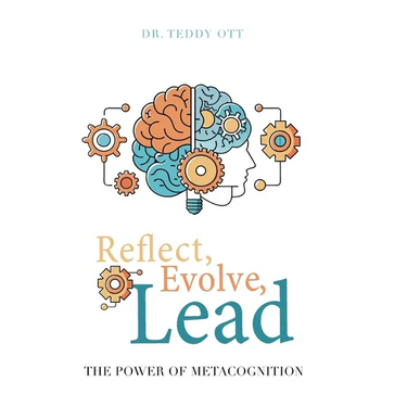Reflect, Evolve, Lead: The Power of Metacognition
