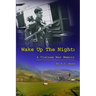 Wake Up the Night