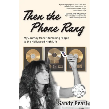 Then the Phone Rang: My Journey from Hitchhiking Hippie to the Hollywood High Life