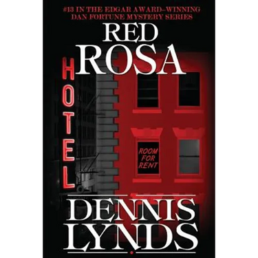 Red Rosa: #13 in the Edgar Award-winning Dan Fortune mystery series
