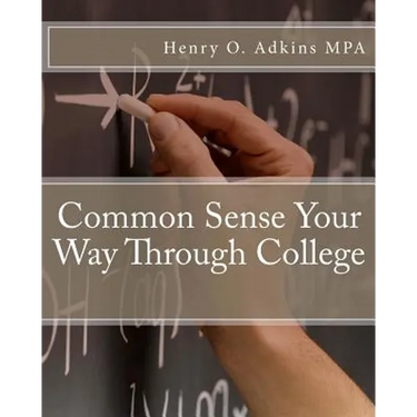 Common Sense Your Way Through College Workbook