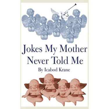 Jokes My Mother Never Told Me