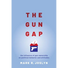 Gun Gap: The Influence of Gun Ownership on Political Behavior and Attitudes