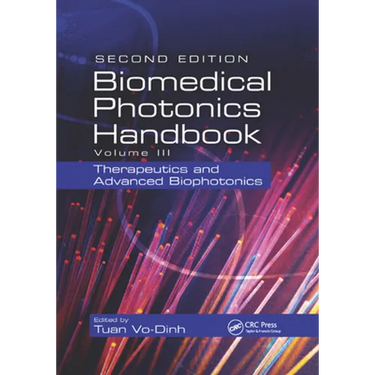 Biomedical Photonics Handbook: Therapeutics and Advanced Biophotonics