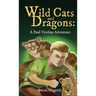 Wild Cats and Dragons: A Paul Viridian Adventure