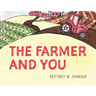 The Farmer and You