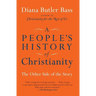 A People's History of Christianity: The Other Side of the Story