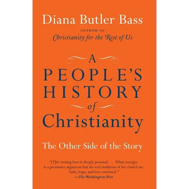 A People's History of Christianity: The Other Side of the Story