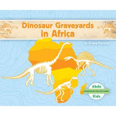 Dinosaur Graveyards in Africa