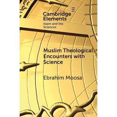 Muslim Theological Encounters with Science