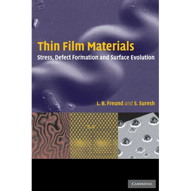 Thin Film Materials: Stress, Defect Formation and Surface Evolution