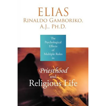The Psychological Effects of Multiple Roles in Priesthood and Religious Life