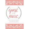 Quest for More: A One Year Devotional Through the Bible
