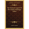 The National Legend Of The Chahta-Muskogee Tribes