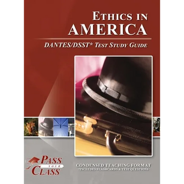 Ethics in America DANTES/DSST Test Study Guide