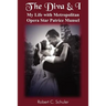The Diva & I: My Life with Metropolitan Opera Star Patrice Munsel