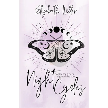 Night Cycles: Poetry for a Dark Night of the Soul