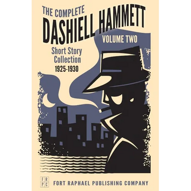 The Complete Short Stories of Dashiell Hammett: Volume II: 1925-1930