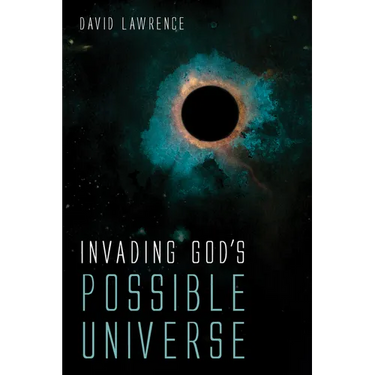 Invading God's Possible Universe