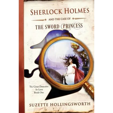 Sherlock Holmes and the Case of the Sword Princess