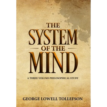 The System of the Mind: A Three-Volume Philosophical Study