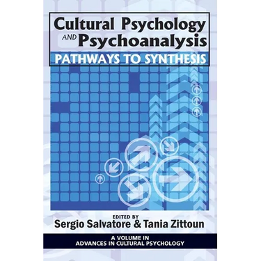 Cultural Psychology and Psychoanalysis: Pathways to Synthesis (Hc)