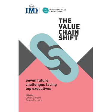 The Value Chain Shift: Seven Future Challenges Facing Top Executives